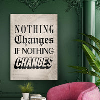 Thumbnail for Tablou Canvas - Nothing Changes