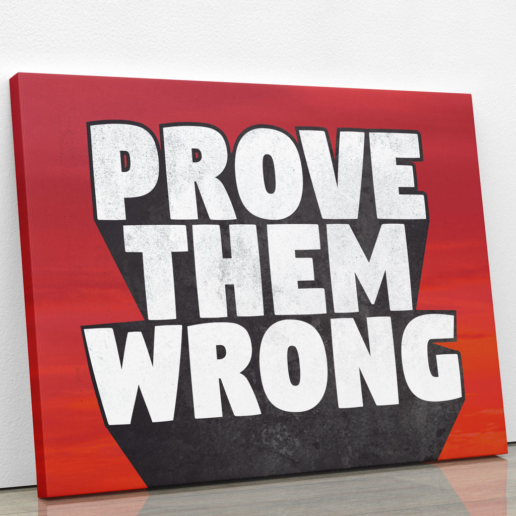 Tablou Canvas - Prove them wrong