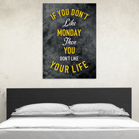 Thumbnail for Tablou Canvas - If you don't like monday